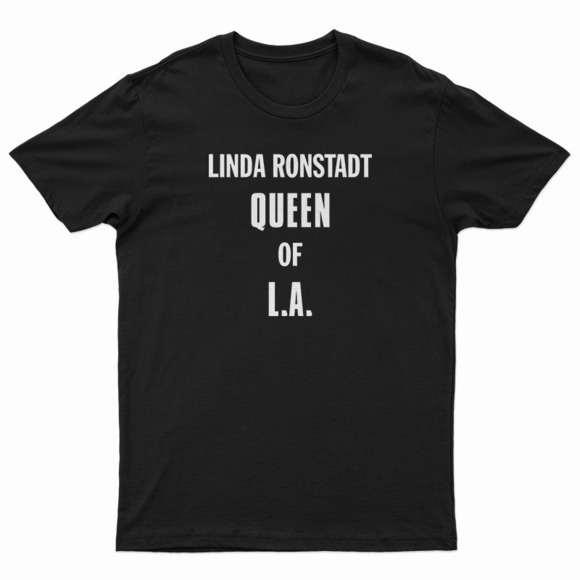 Other - Linda Ronstadt Queen Of LA T-Shirt